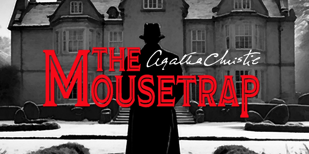 THE MOUSETRAP to Open Way Off Broadway 2025 Season