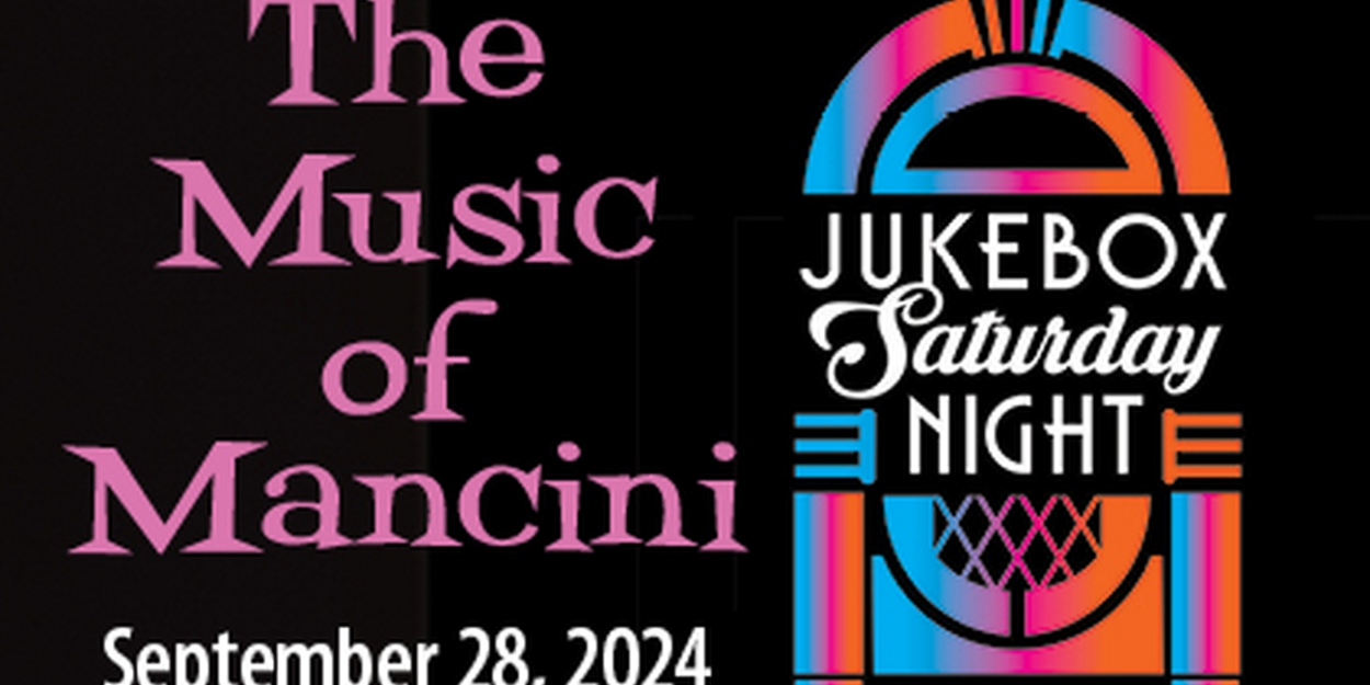 THE MUSIC OF MANCINI Comes to Coralville Center For the Performing Arts Next Month  Image