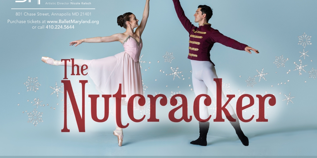 THE NUTCRACKER Comes to the Ballet Theatre of Maryland  Image