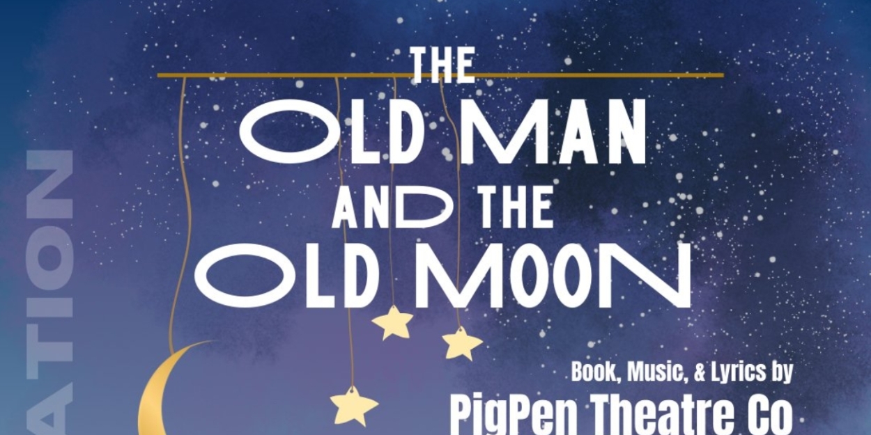 THE OLD MAN AND THE OLD MOON Comes to Connecticut Repertory Theatre  Image