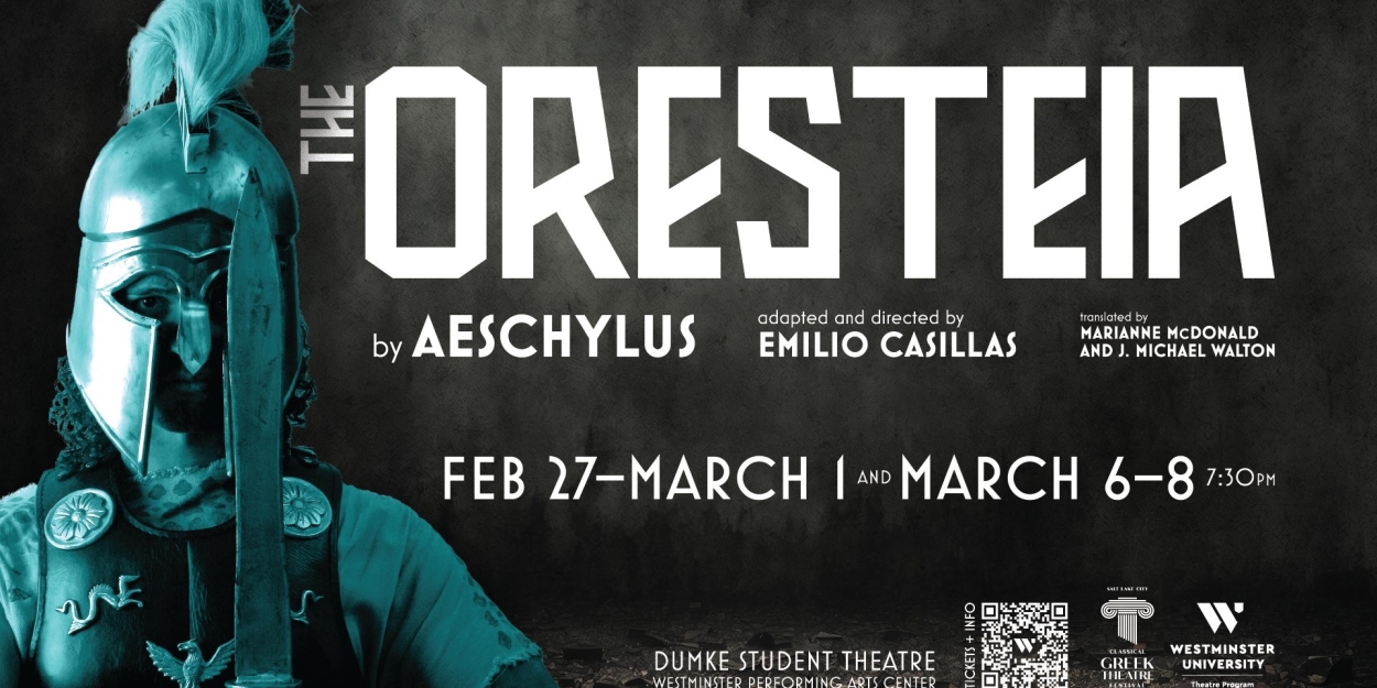 THE ORESTEIA Comes to the Dumke Student Theatre on the Westminster University Campus  Image