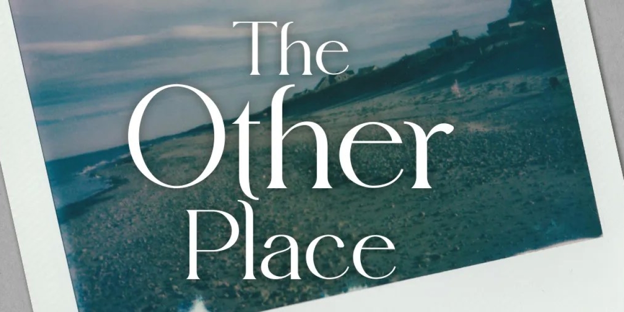 THE OTHER PLACE Comes to Theatre Tallahassee in September 