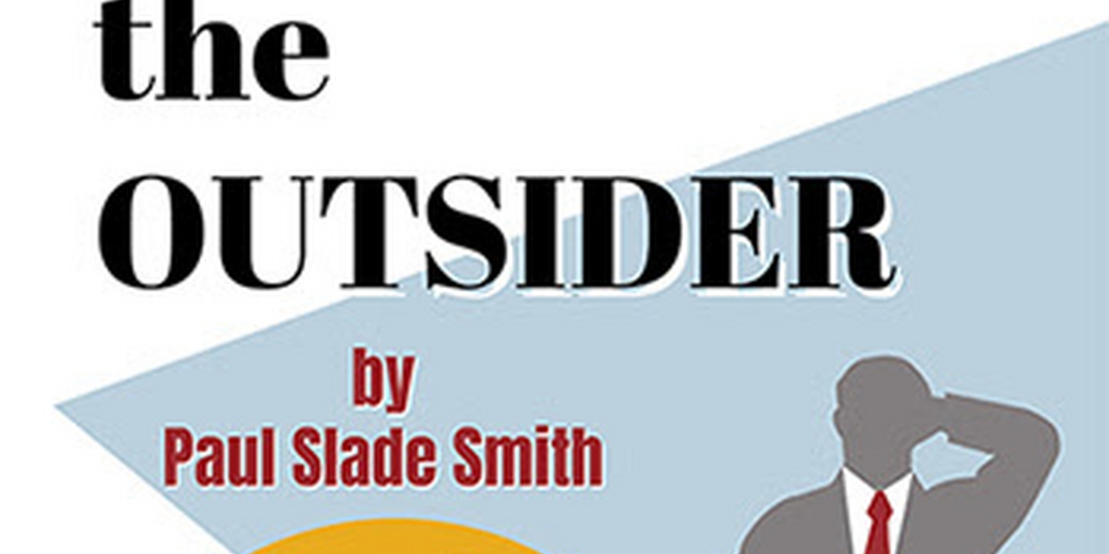 THE OUTSIDER Comes to International City Theatre in June  Image