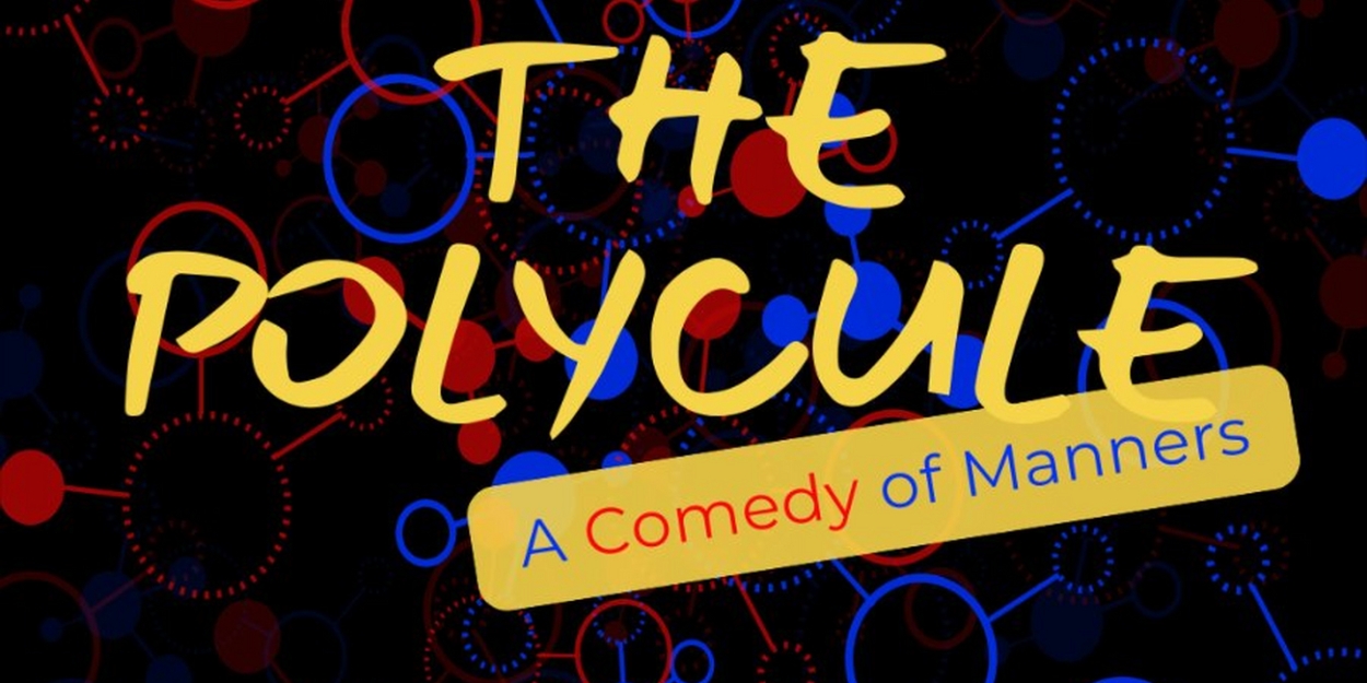 THE POLYCULE: A Comedy of Manners World Premiere to be Presented at Loft Ensemble  Image