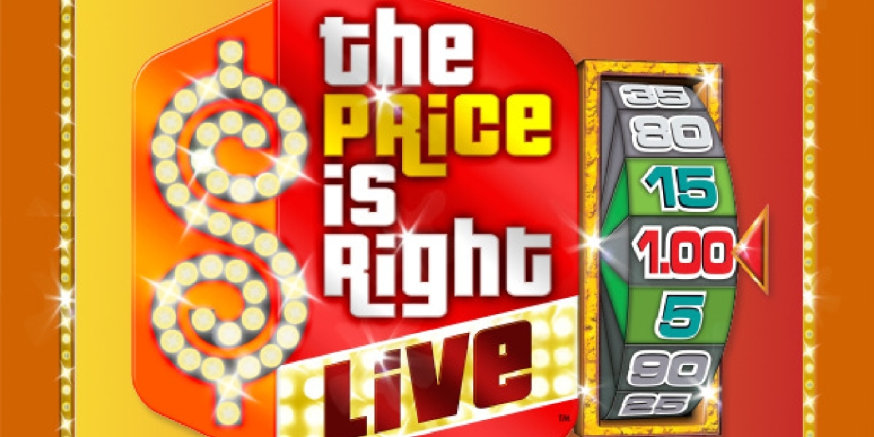 THE PRICE IS RIGHT LIVE Is Coming To The Coral Springs Center For The