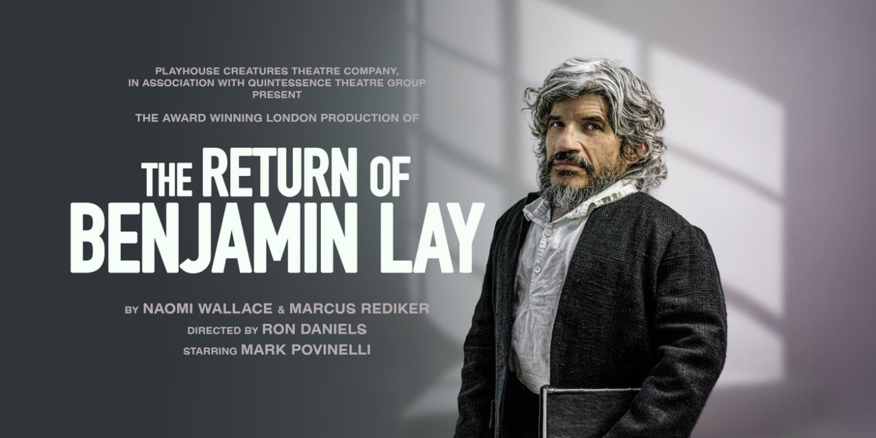 THE RETURN OF BENJAMIN LAY Comes to the Sheen Center  Image