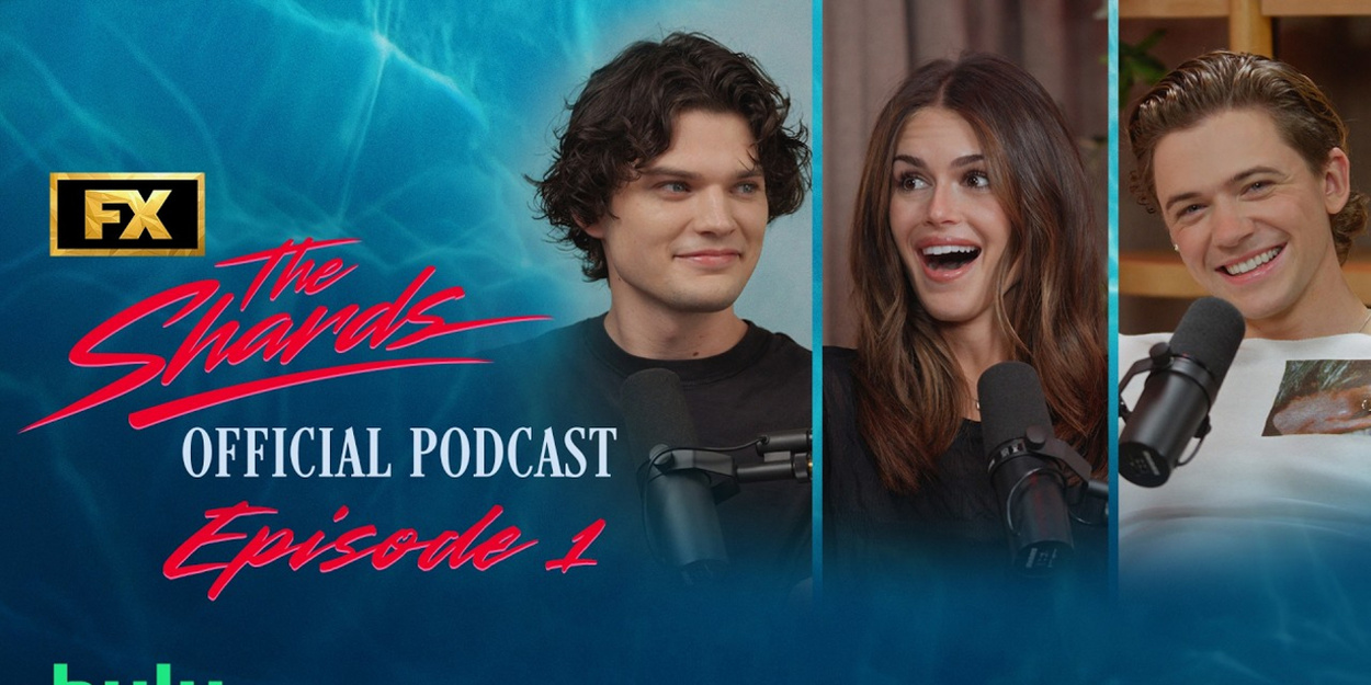 THE SHARDS Stars Talk Landing Roles and On-Set Friendship in New Podcast Video