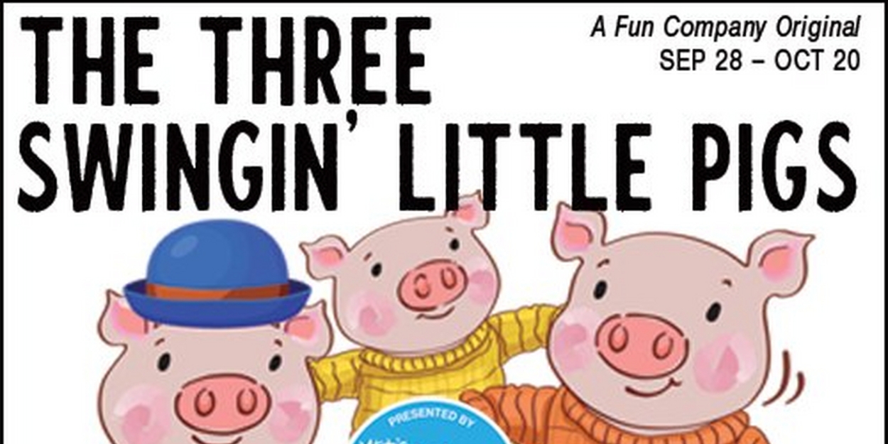 THE THREE SWINGIN' LITTLE PIGS Comes to Maryland Ensemble Theatre's Fun Company  Image