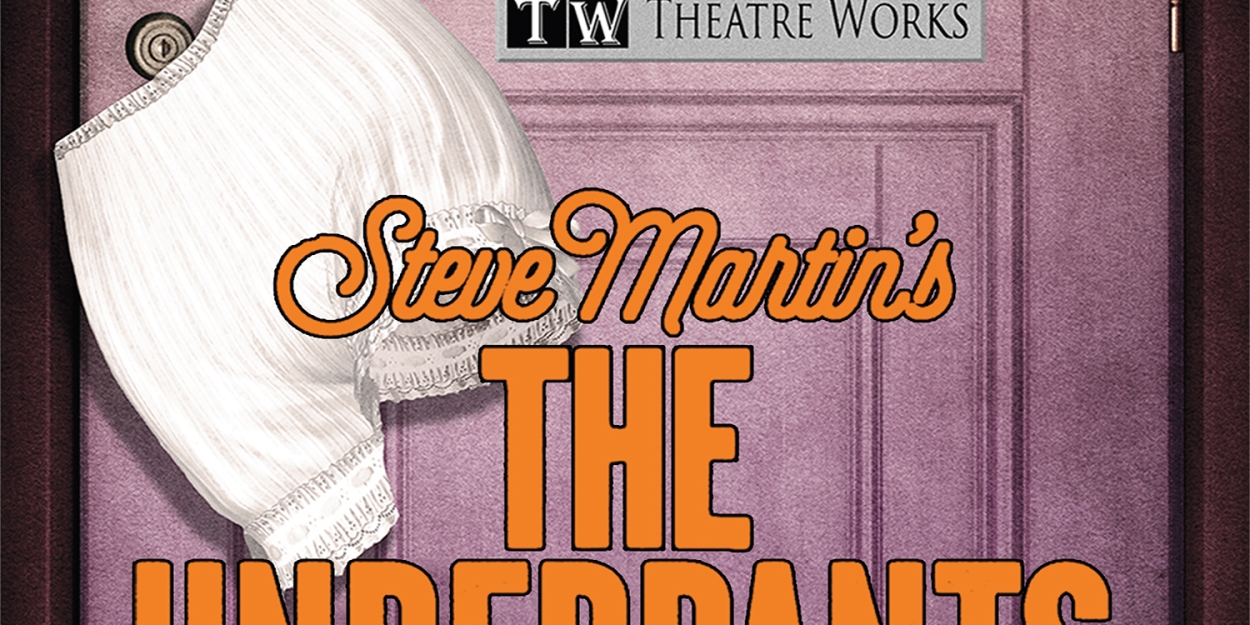 THE UNDERPANTS Comes to MSTW This Month