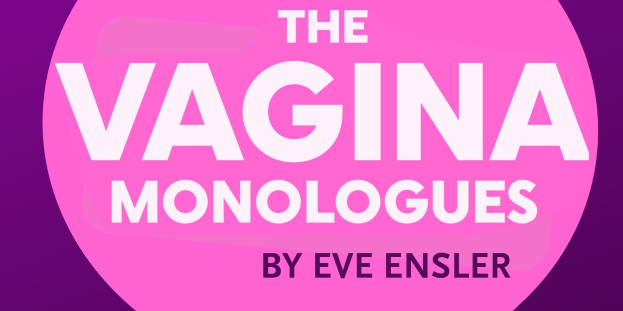 THE VAGINA MONOLOGUES Comes to Lost Nation Theatre  Image