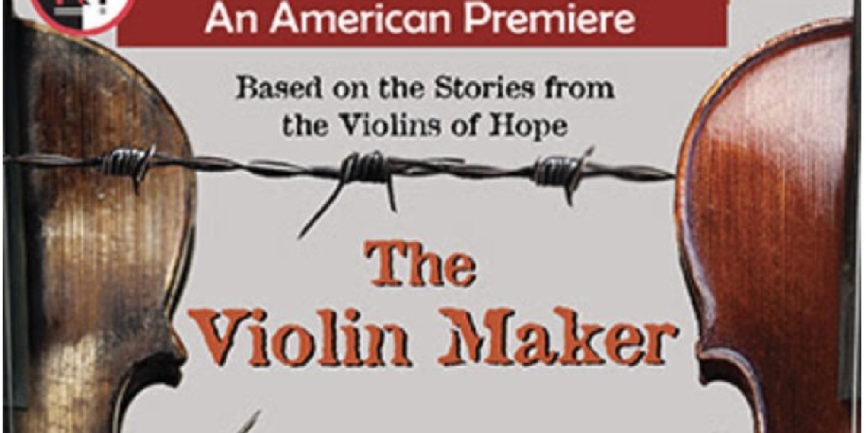 THE VIOLIN MAKER is Coming to International City Theatre  Image