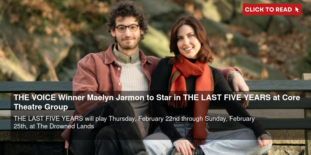 THE VOICE Winner Maelyn Jarmon to Star in THE LAST FIVE YEARS at Core Theatre Group - Vimarsana News