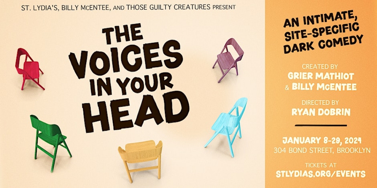 THE VOICES IN YOUR HEAD Site-Specific Dark Comedy, to Premiere at St. Lydia's, a Progressive Brooklyn Church 