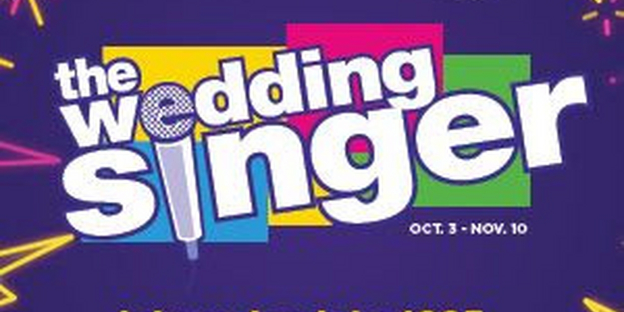 THE WEDDING SINGER Comes to Alhambra Theatre and Dining Next Month  Image