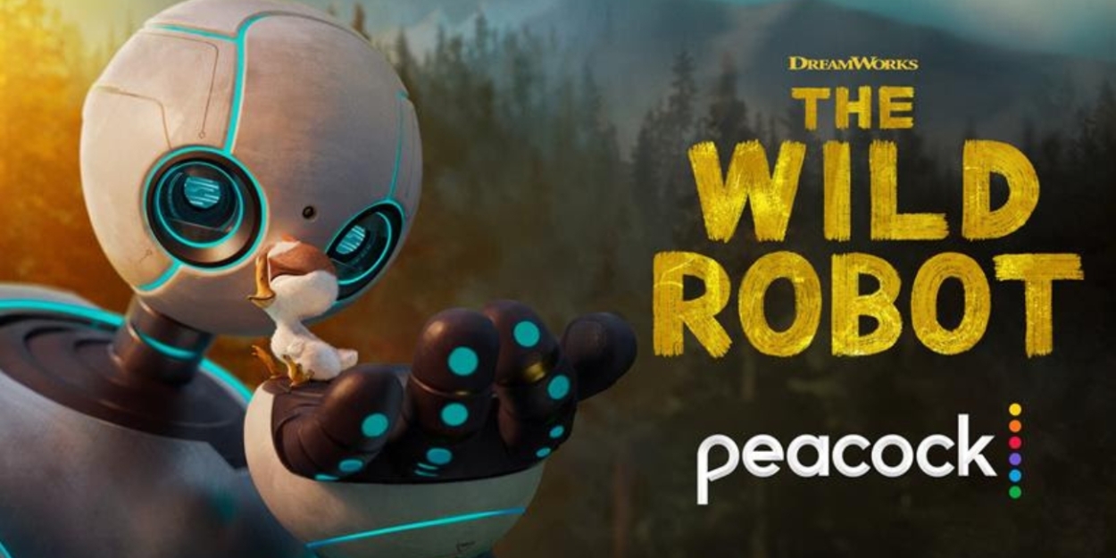 THE WILD ROBOT to Stream on Peacock Beginning This Month  Image