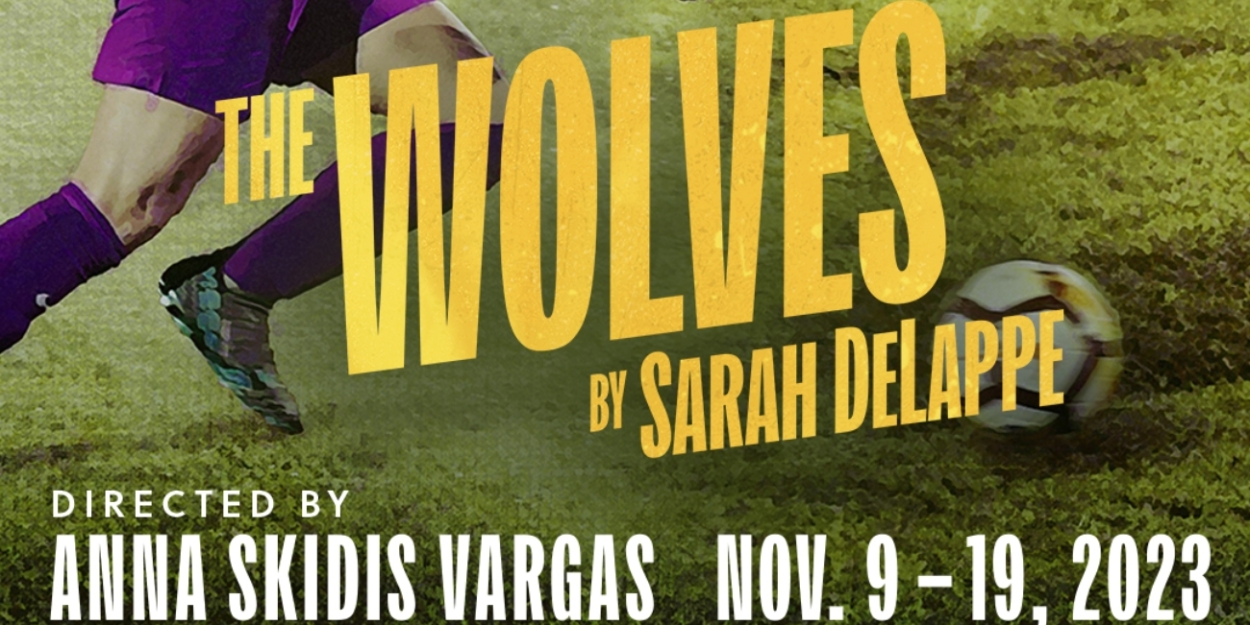 《狼群》将于本周在玛丽·穆迪·诺森剧院上演