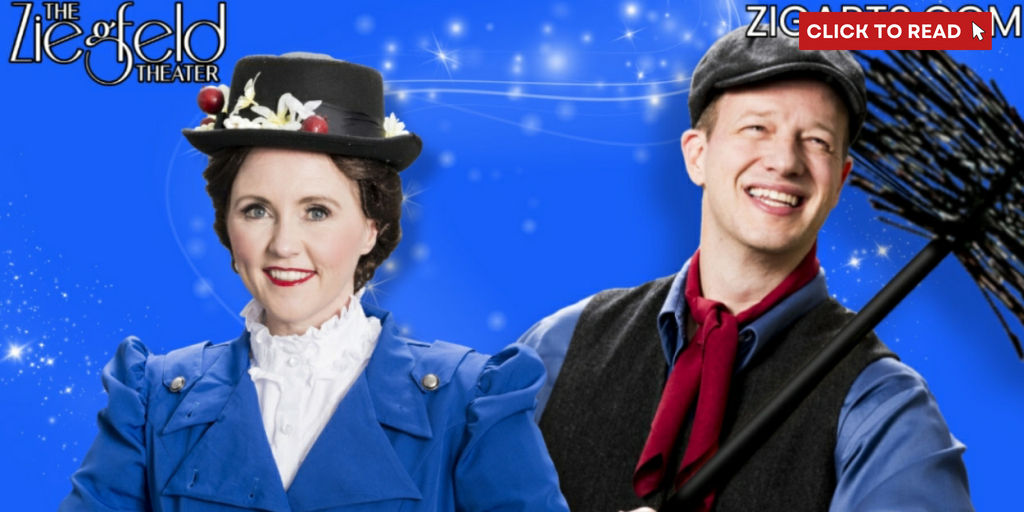 The Ziegfeld Theater to Present MARY POPPINS Beginning This Month - Vimarsana News