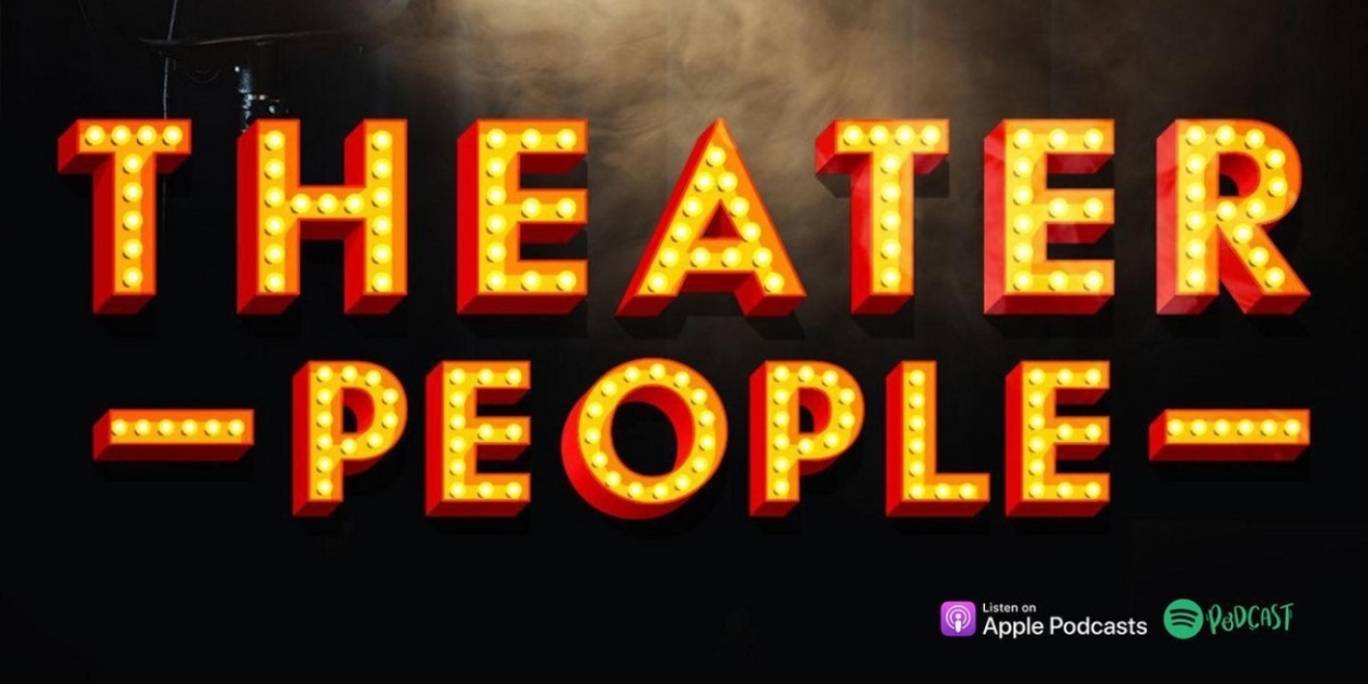 THEATER PEOPLE PODCAST Returns With Special Guest, Sean Hayden of STAGE COMBAT: A MENTAL HEALTH STORY 
