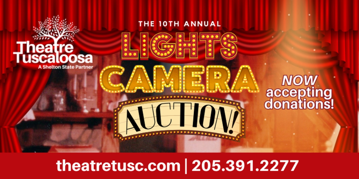 Theatre Tuscaloosa's LIGHTS, CAMERA, AUCTION! to Launch 10th Year Photo