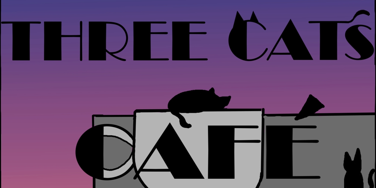 THREE CATS CAFE Comes to Teatro Paraguas  Image