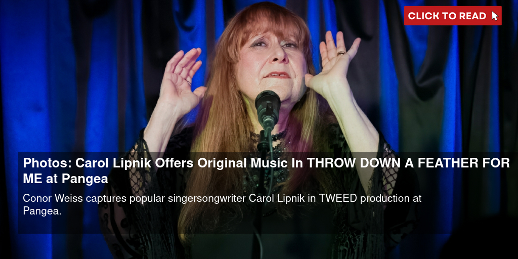 Photos: Carol Lipnik Offers Original Music In THROW DOWN A FEATHER FOR ME at Pangea - Vimarsana News
