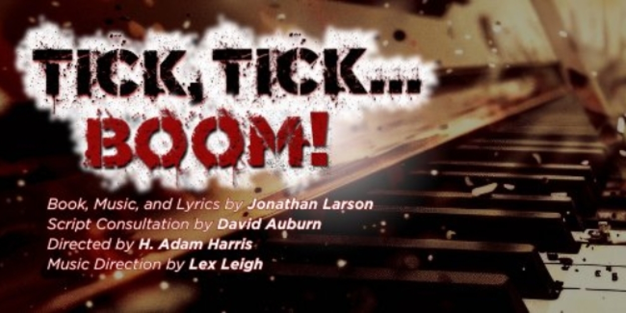 TICK, TICK...BOOM! Opens At Chance Theater This Feburary  Image