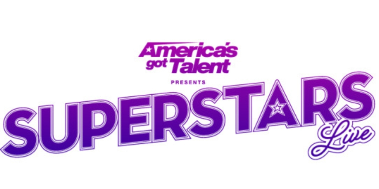 Tickets Now On Sale For Final Shows Of AMERICA'S GOT TALENT PRESENTS SUPERSTARS Live At Luxor