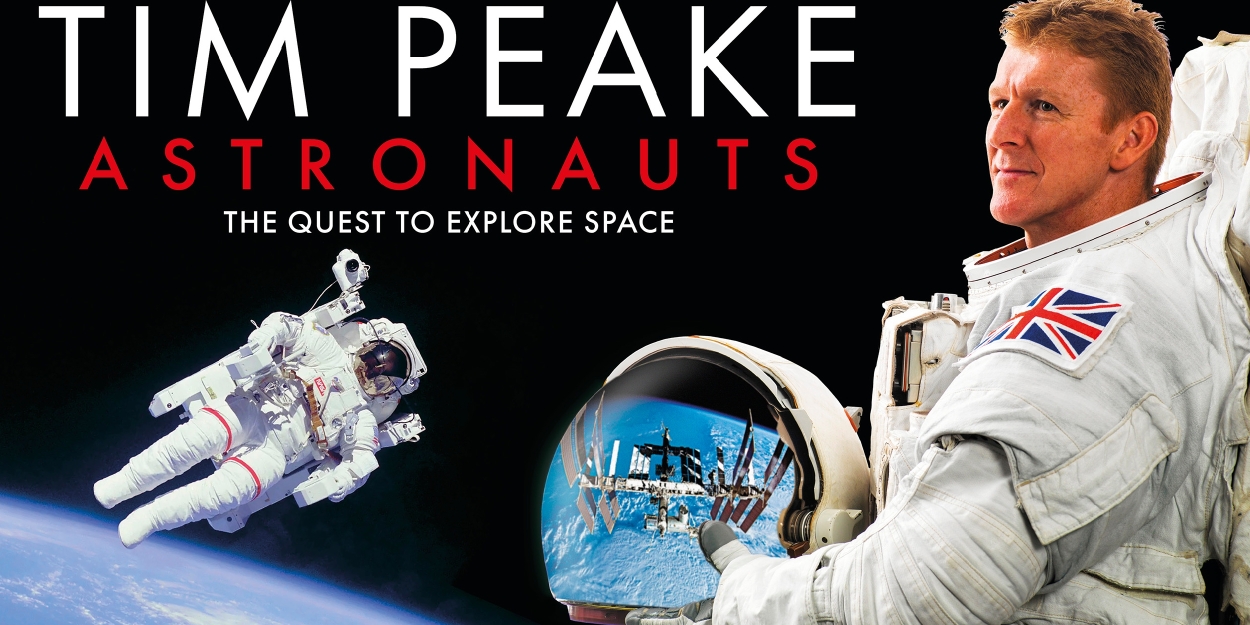 TIM PEAKE – ASTRONAUTS: THE QUEST TO EXPLORE SPACE Comes to Wolverhampton  Image