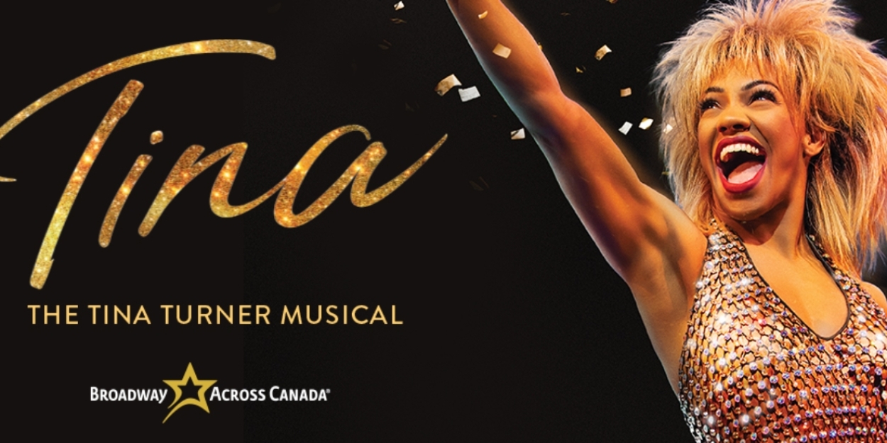 TINA – THE TINA TURNER MUSICAL Comes to Vancouver Next Year  Image