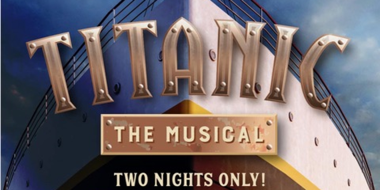 TITANIC THE MUSICAL Comes to the Actors Theatre Of Indiana Photo