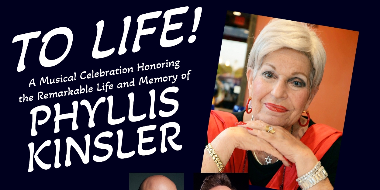TO LIFE! Event Will Remember Phyllis Kinsler Photo