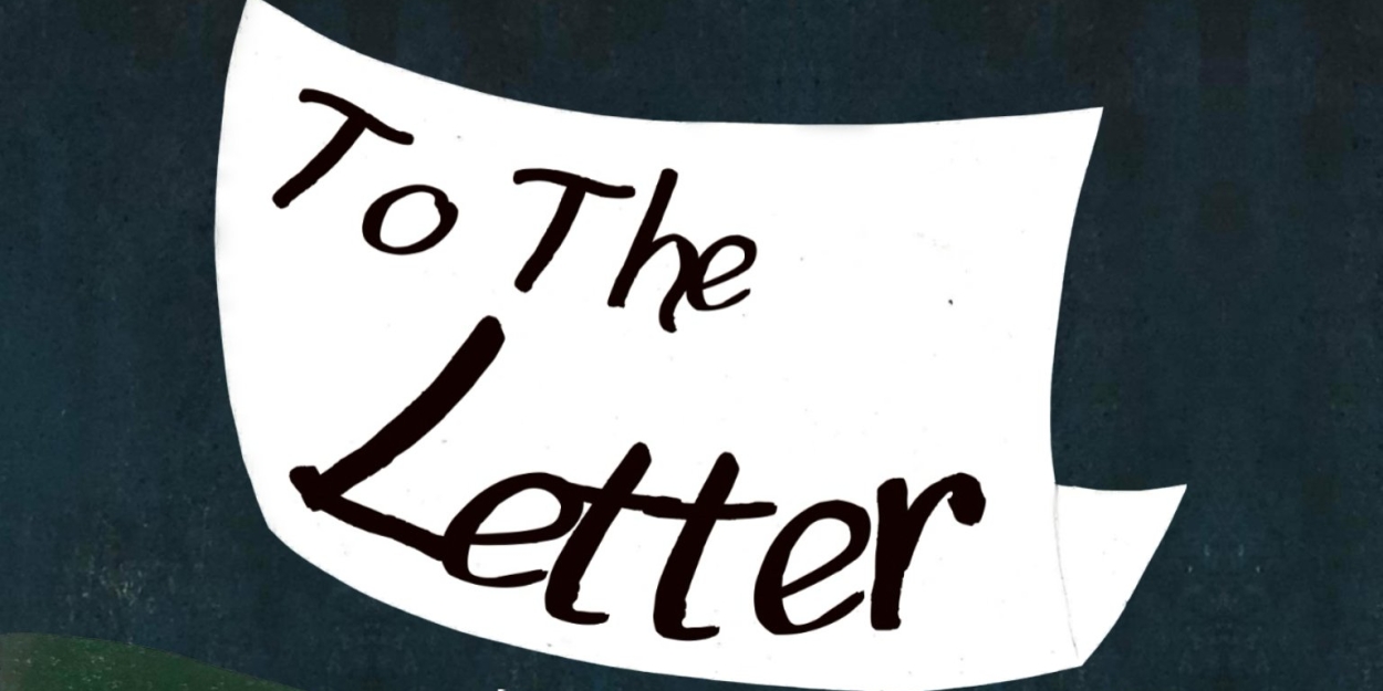 TO THE LETTER Comes to Oran Mor Next Month 