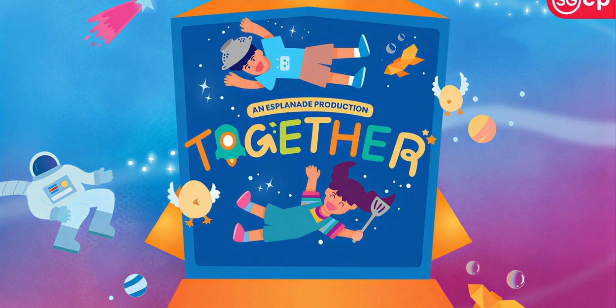 TOGETHER is Now Playing at Esplanade
