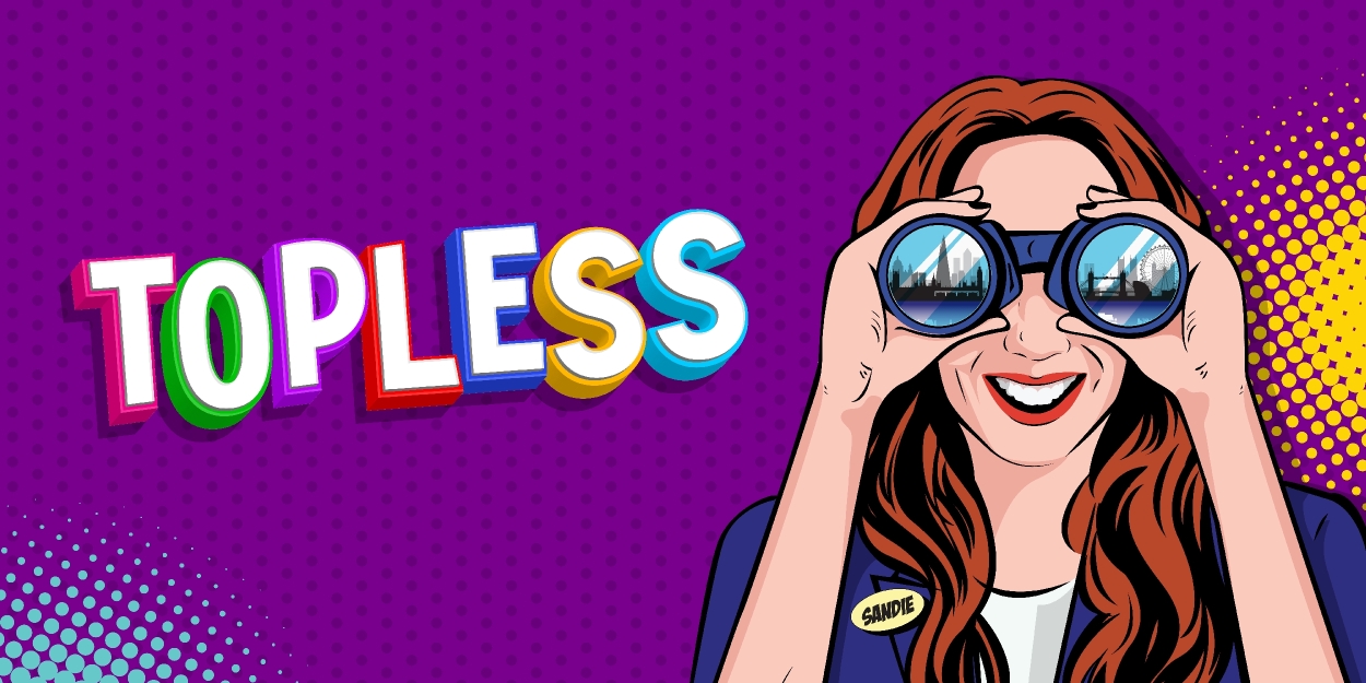 TOPLESS THE MUSICAL Comes to Underbelly Boulevard Photo
