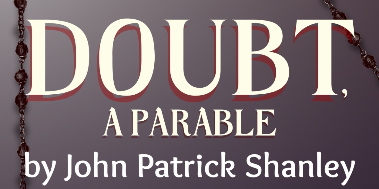 Town Hall Theatre Presents John Patrick Shanley's DOUBT: A PARABLE  Image