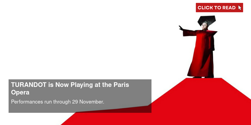 TURANDOT is Now Playing at the Paris Opera - Vimarsana News