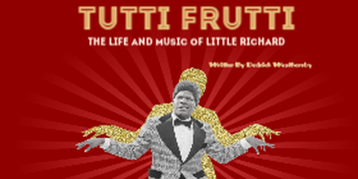 TUTTI FRUTTI: THE LIFE AND MUSIC OF OF LITTLE RICHARD Makes Dallas Premiere  Image