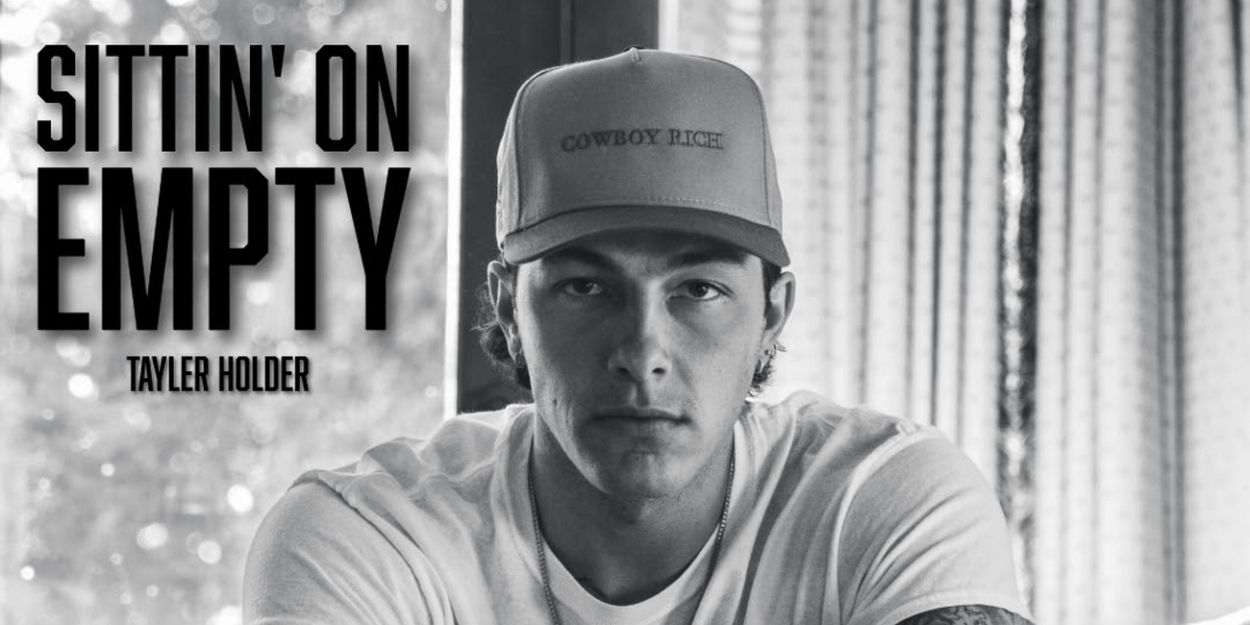 Taylor Holder releases his new song “Sittin’ on Empty” this Friday