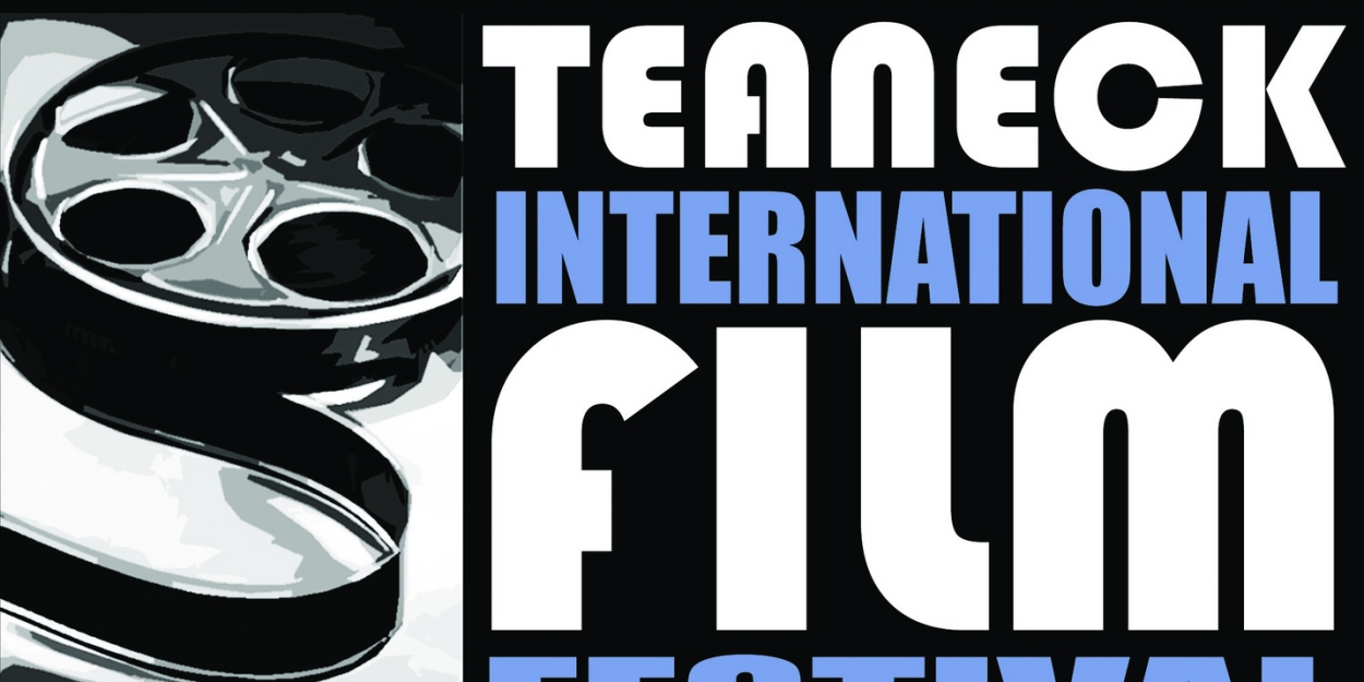 Teaneck International Film Festival Announces 2024 Program  Image