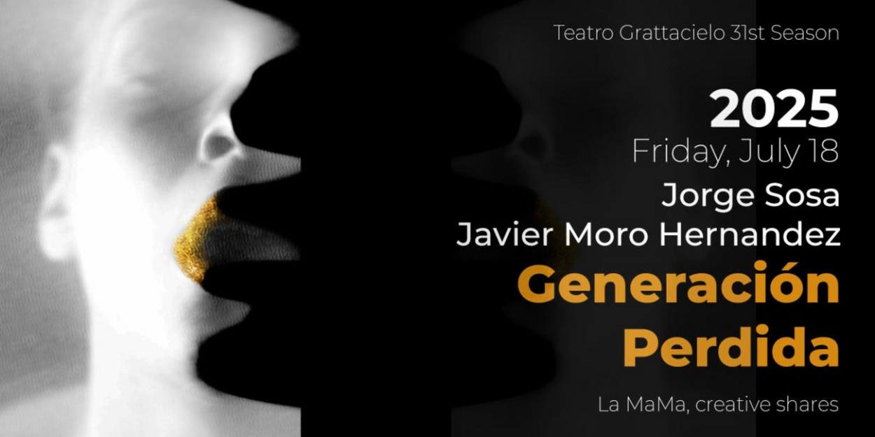 GENERACION PERDIDA World Premiere to be Presented at Teatro Grattacielo  Image