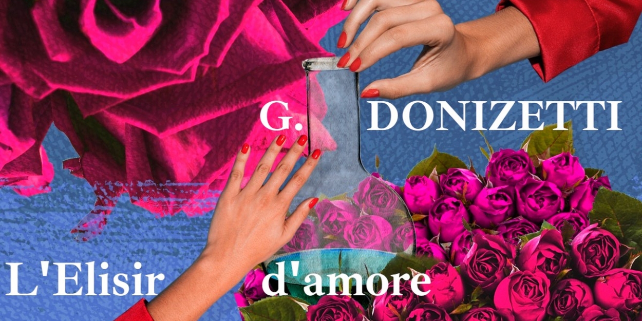 Teatro Grattacielo to Present YOUNG Artists Opera: L'ELISIR D'AMORE