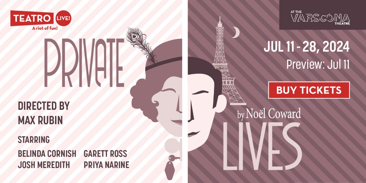 Teatro Live! to Present Noël Coward Classic PRIVATE LIVES This Summer 