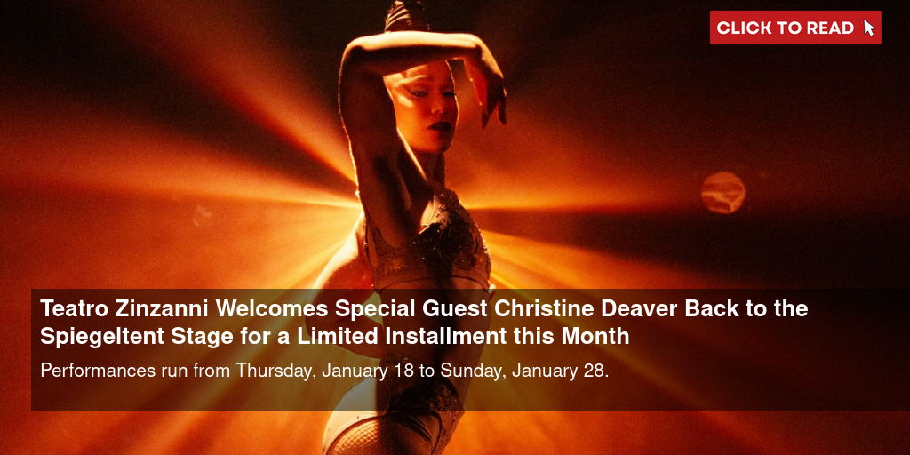 Teatro Zinzanni Welcomes Special Guest Christine Deaver Back to the Spiegeltent Stage for a Limited Installment this Month - Vimarsana News