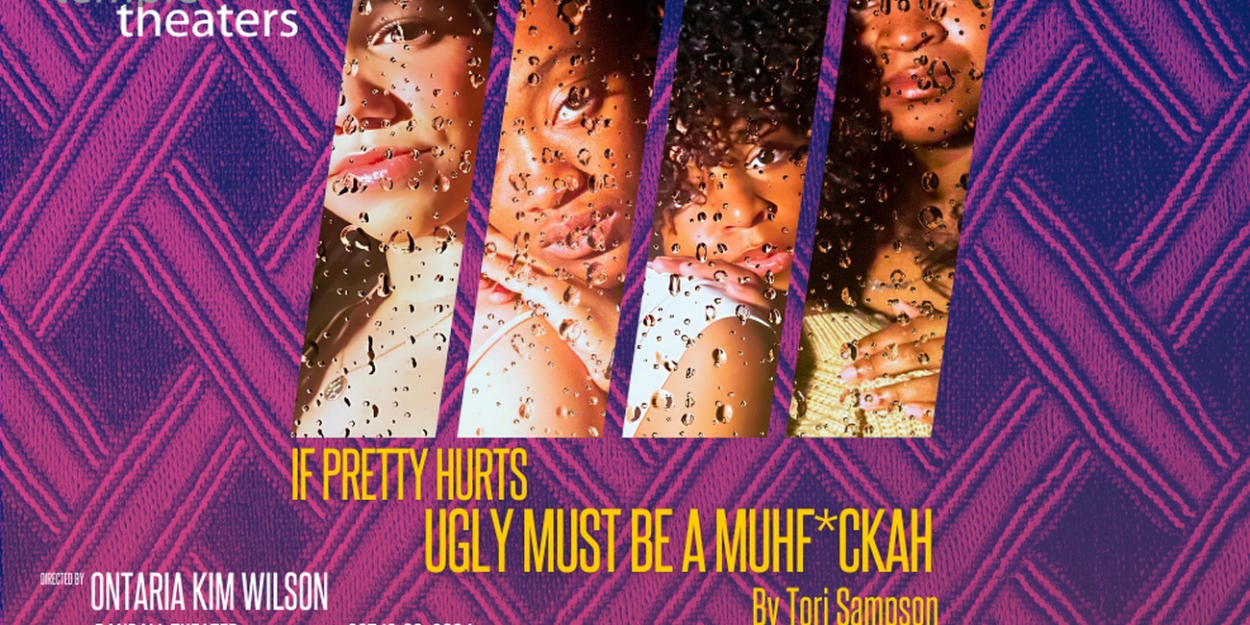 Temple Theaters to Present IF PRETTY HURTS UGLY MUST BE A MUHFUCKA  Image