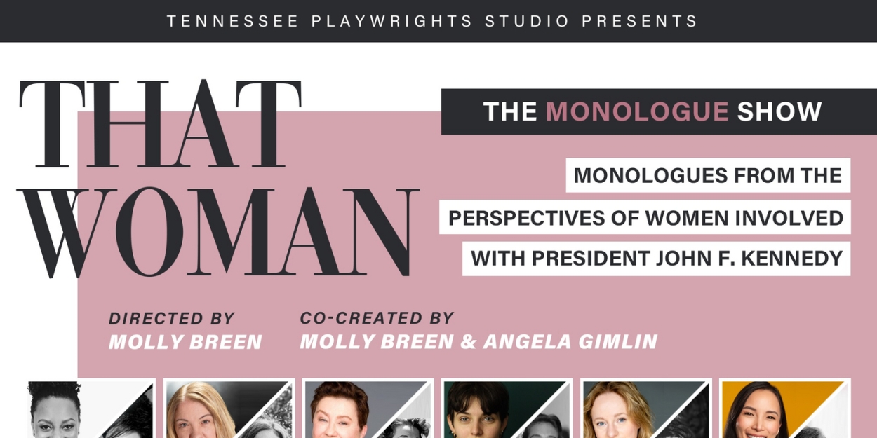 Tennessee Playwrights Studio Presents THAT WOMAN - THE MONOLOGUE SHOW At The Elgin Fringe Festival  Image