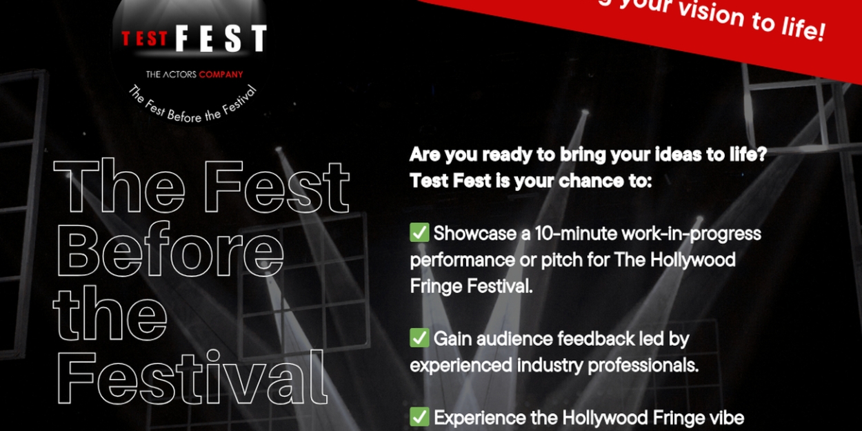 The Actors Company Announces TEST FEST Creative Testing Ground for Hollywood Fringe  Image