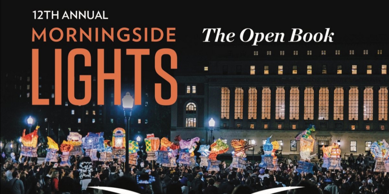 The 12th Annual MORNINGSIDE LIGHTS To Illuminate Morningside Heights, September 23-30  Image