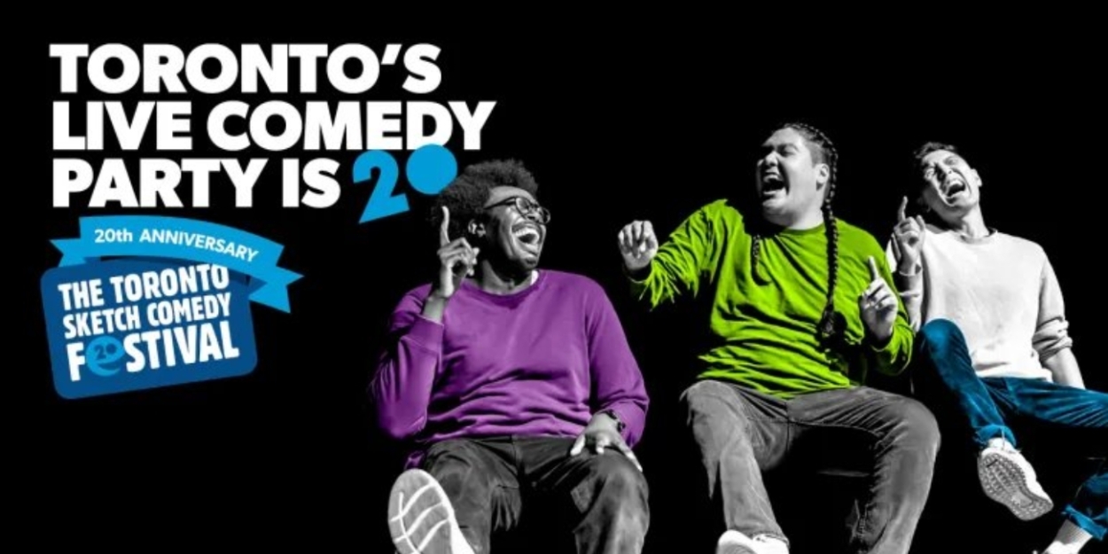 The 20th Annual Toronto Sketch Comedy Festival Set For March  Image