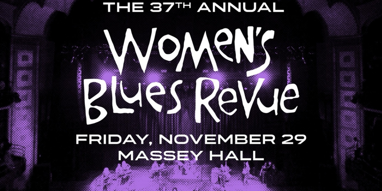 The 37th Women's Blues Revue Comes to Massey Hall  Image