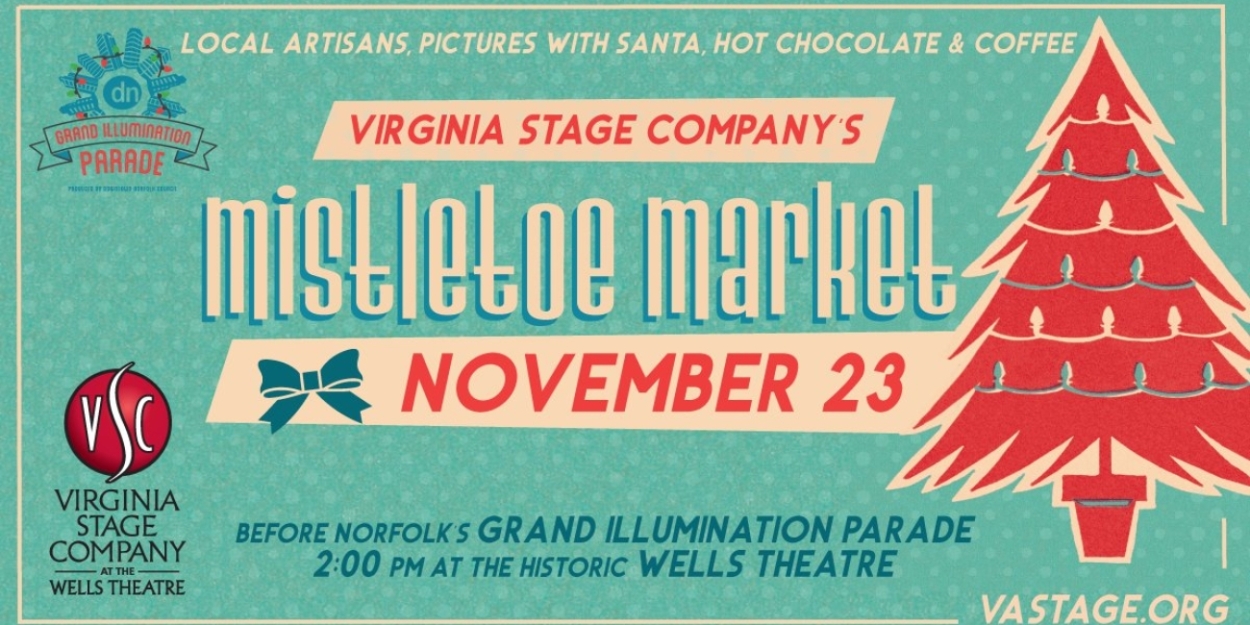 The 3rd Annual Mistletoe Market Returns to The Wells Theatre Photo